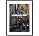 YOUR ONLY LIMIT IS YOU