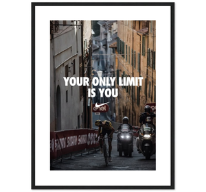 YOUR ONLY LIMIT IS YOU