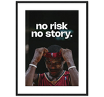 Lebron James - No Risk No Story