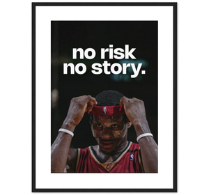 Lebron James - No Risk No Story