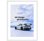 sin riesgo sin Porsche.