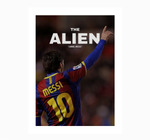 Messi - The Alien