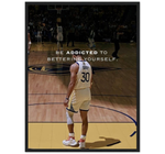 Stephen Curry - Be Addicted To Bettering Yourself