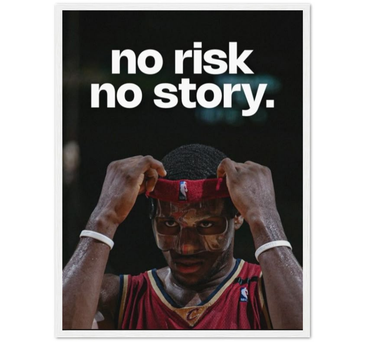 Lebron James - No Risk No Story