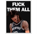 Ja Morant - Fuck Them All