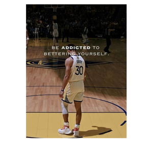 Stephen Curry - Be Addicted To Bettering Yourself