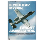 IF YOU HEAR MY GUN, I WASN'T AIMING AT YOU