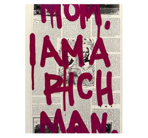 MOM, I AM A RICH MAN.